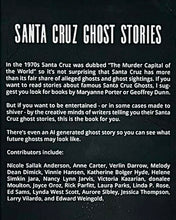 Load image into Gallery viewer, &quot;Santa Cruz Ghost Stories&quot; by Nancy Lynn Jarvis
